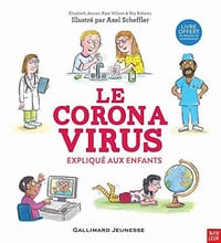 Le coronavirus expliqué aux enfants - Collectif (2020)