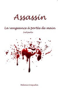 Assassin: La vengeance à portée de main - Mélanie Craquelin