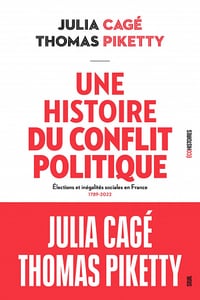 Une histoire du conflit politique - Julia Cagé, Thomas Piketty (2023)