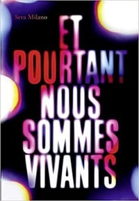 Et pourtant nous sommes vivants - Birdie Milano (2022)