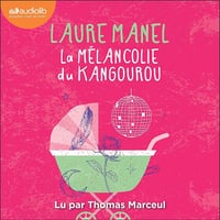 La Mélancolie du kangourou - Laure Manel (2025)