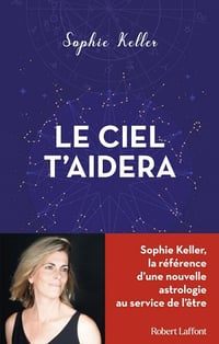 Le Ciel t'aidera - Sophie Keller (2021)