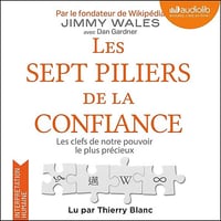 Les Sept Piliers de la confiance - Jimmy Wales, Pierre Reignier - traducteur, Dan Gardner (2026)
