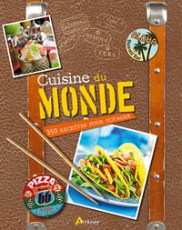 Cuisine du monde : 350 recettes pour voyager - Losange, Philippe Chavanne (2014)