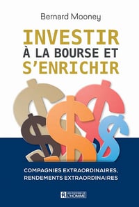 Investir à la Bourse et s'enrichir - Bernard Mooney (2020)