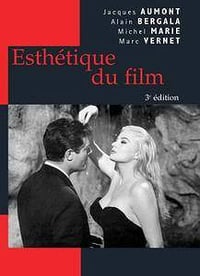 Michel Marie, Jacques Aumont, Alain Bergala, Marc Vernet, Jacques Vernet, "Esthétique du film"