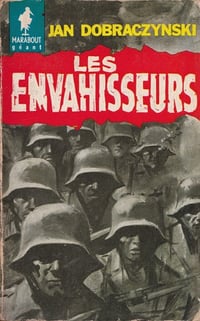 Jan DOBRACZYNSLI - Les envahisseurs (1960)