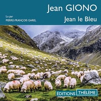 Jean le Bleu - Jean Giono (2018)