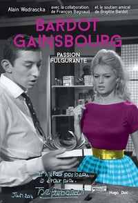 Bardot/Gainsbourg Passion fulgurante - Alain Wodrascka (2014)