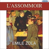 L'Assommoir - Émile Zola