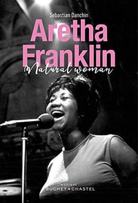 Aretha Franklin - Natural Woman - Sébastian Danchin (2018)