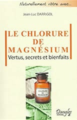 Le chlorure de magnésium - Jean-Luc Darrigol