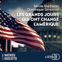 Les Grands jours qui ont changé l'Amérique - Nicole Bacharan (2022)