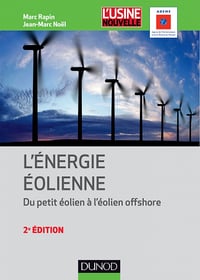 Energie éolienne - Du petit éolien à l’éolien off shore