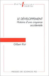 Le développement : histoire d’une croyance occidentale (2e éd) - G. Rist
