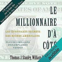 Le millionnaire d'à côté - Thomas J. Stanley, William D. Danko