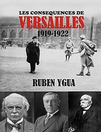 Les Conséquences de Versailles: 1919-1922 - Ruben Ygua (2020)