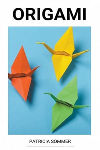 Origami - Patricia Sommer (2022)