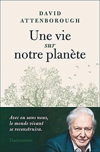 Une vie sur notre planète - David Attenborough (2021)