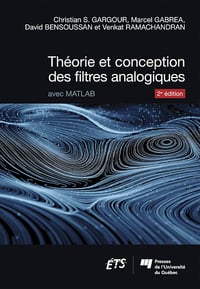 Théorie et conception des filtres analogiques, 2e édition: Avec Matlab - Christian S. Gargour (2019)
