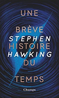 Une brève histoire du temps. Du Big Bang aux trous noirs - Stephen Hawking (2022)