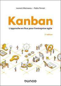 Kanban : L'approche en flux pour l'entreprise agile - Laurent Morisseau, Pablo Pernot (2025)