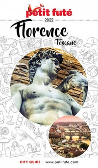 Guide Florence - Toscane 2022 Petit Futé - Dominique Auzias, Jean-Paul Labourdette (2022)