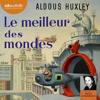 Le meilleur des mondes - Aldous Huxley (2015)