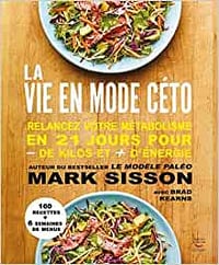 La vie en mode céto - Mark Sisson
