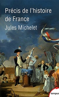 Précis de l’histoire de France - Jules Michelet