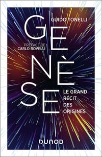 Genèse : Le grand récit des origines - Guido Tonelli (2022)