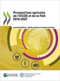 Perspectives Agricoles de l’Ocde Et de la Fao 2018-2027 - Oecd