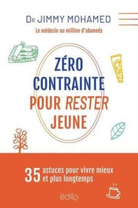 Zéro contrainte pour rester jeune - Jimmy Mohamed (2024)
