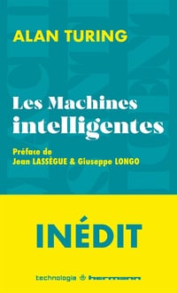 Alan Turing - Les Machines intelligentes
