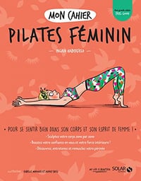 Mon cahier Pilates féminin - Ingrid Haberfeld (2022)