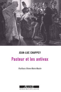 Pasteur et les antivax - Jean-Luc Chappey (2025)