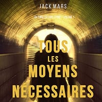 Jack Mars - Tous les moyens nécessaires - Luke Stone T1 [2019]