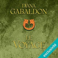 Le voyage - Outlander T3 - Diana Gabaldon