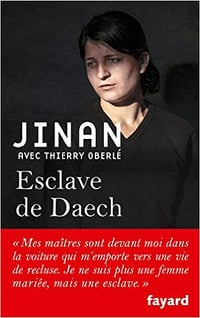 Esclave de Daech - Jinan B, Thierry Oberlé