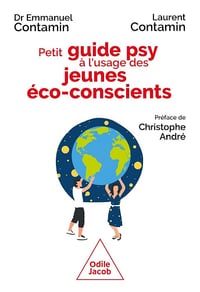 Emmanuel Contamin, Laurent CONTAMIN - Petit Guide psy à l'usage des jeunes éco-conscients: Crise écologique, espérer quand même (2026)