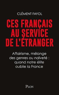 Ces français au service de l'étranger - Clément FAYOL (2020)