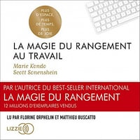Marie Kondo, Scott Sonenshein, "La magie du rangement au travail"