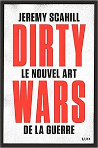 Le nouvel art de la guerre, Dirty Wars - Jeremy Scahill