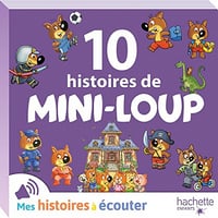 10 histoires de Mini-Loup - Philippe Matter (2022)