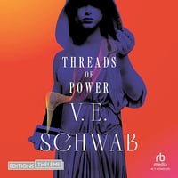 The Fragile Threads of Power, Book 1 - V.E. Schwab