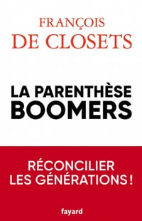 La parenthèse boomers - François de Closets (2022)