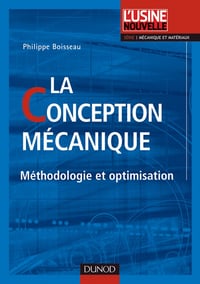 La conception mécanique - Méthodologie et optimisation