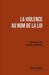 Shoshana FINE, Thomas LINDEMANN - La violence au nom de la loi (2026)