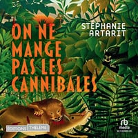 On ne mange pas les cannibales - Stéphanie Artarit (2025)