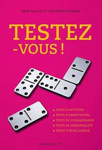 Testez-vous ! - Anne Bacus, Christian Romain